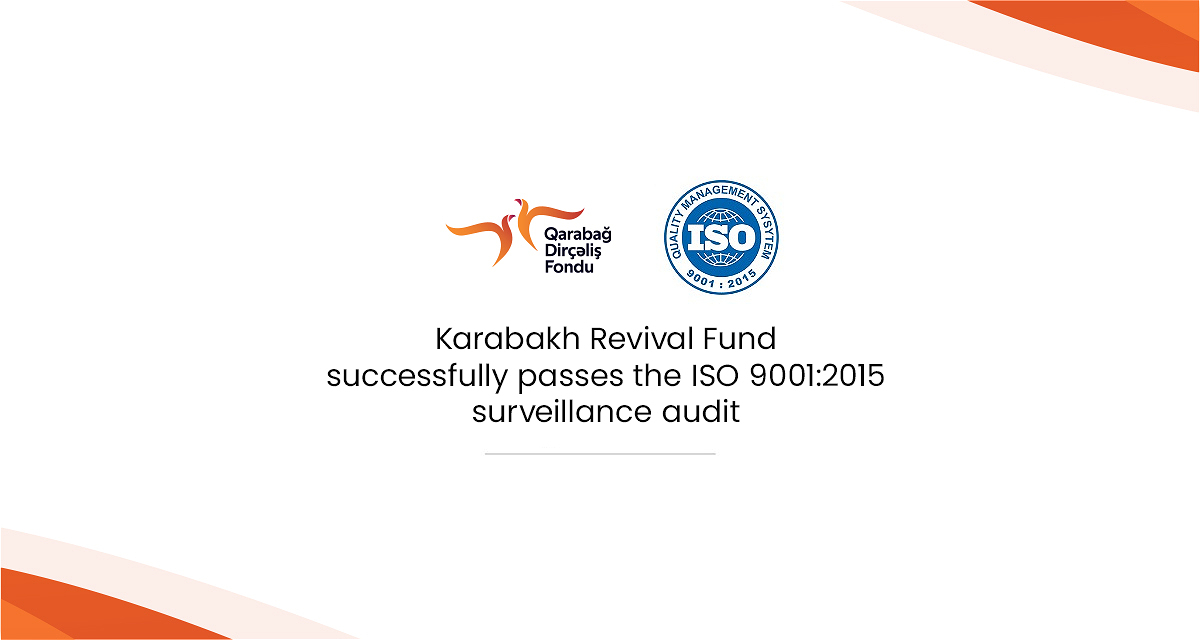 Karabakh Revival Fund successfully passes the ISO 9001:2015 surveillance audit