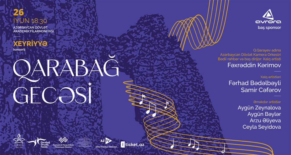 Qarabağ Dirçəliş Fondu və Azərbaycan Respublikası Mədəniyyət Nazirliyinin birgə təşkilatçılığı ilə “Qarabağ gecəsi” adlı xeyriyyə konserti keçiriləcək