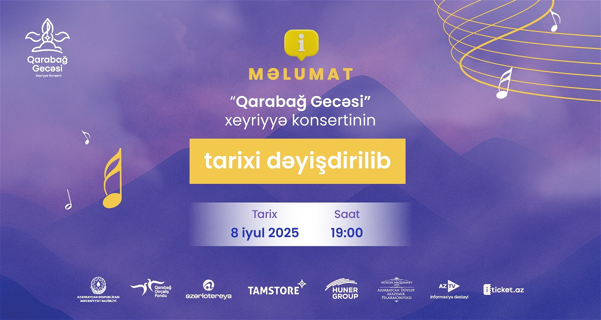 “Qarabağ Gecəsi” xeyriyyə konsertinin keçirilmə tarixi dəyişdirilib