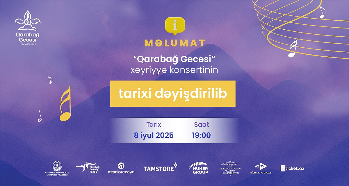 “Qarabağ Gecəsi” xeyriyyə konsertinin keçirilmə tarixi dəyişdirilib
