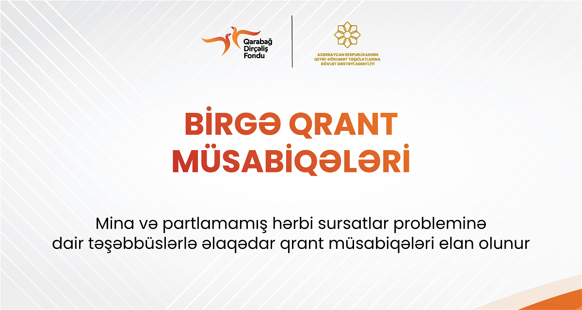 Mina və partlamamış hərbi sursatlar probleminə dair təşəbbüslərlə əlaqədar qrant müsabiqələri elan olunur